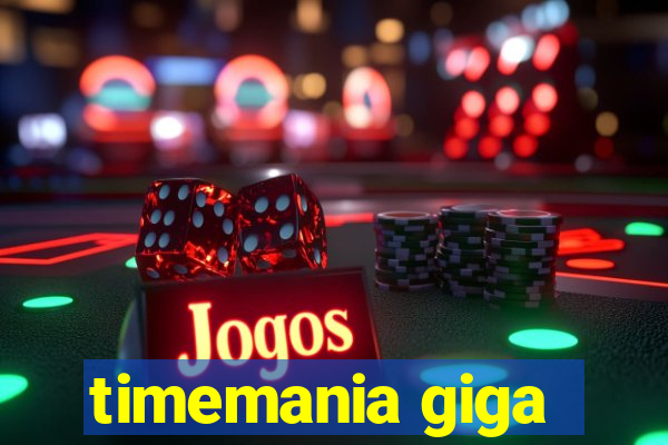 timemania giga-sena